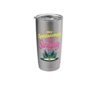 May Spontaneously Start Singing Performance Entertainment Stainless Steel Insulated Tumbler
