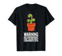 May Spontaneously Start Talking About Carnivorous Plants T-Shirt