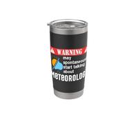 May Spontaneously Start Talking About Meteorology Warning Stainless Steel Insulated Tumbler