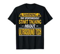 May Spontaneously Talk About Ultrasound Tech Sonographer T-Shirt