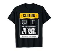 May Start Talking About My Stamp Collection Philately T-Shirt