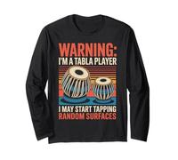 May Start Tapping Drumming Tablaist Tabla Drum Music Tabla Long Sleeve T-Shirt