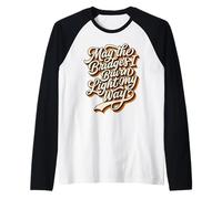 May The Bridges I Burn Light My Way 70s Vintage Raglan Baseball Tee