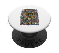 May The Bridges I Burn Light My Way Doodle Art PopSockets Adhesive PopGrip