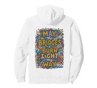 May The Bridges I Burn Light My Way Doodle Art Pullover Hoodie