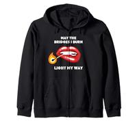 May The Bridges I Burn Light My Way Zip Hoodie