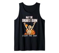 May The Bridges I Burn Light The Way Skeleton Tank Top
