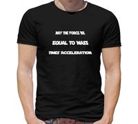 May The Force Be Equal to Mass Times Acceleration Mens T-Shirt - Physics-Science