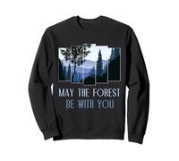 May The Forest BE with You Shirt Nature Lover Earth Day Sweatshirt