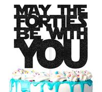 May The Forties Be With You Cake Topper Funny 40th Happy Birthday, Anniversary, Cheers 40th Party Decoration Supplies (Black)