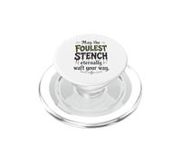 May The Foulest Stench Eternally Waft Your Way!. PopSockets PopGrip for MagSafe