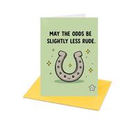 May the Odds Slightly Be Slightly Less Rude Good Luck Greeting Card