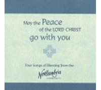 May the Peace of the Lord Christ Go With You
