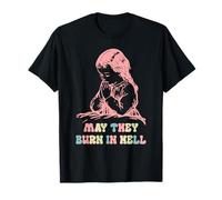 May They Burn in Hell Dark Prayer Design T-Shirt