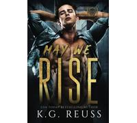 May We Rise: A Dark College Bully Romance (A Mayfair University Novel)