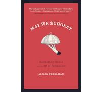 May We Suggest: Restaurant Menus and the Art of Persuasion