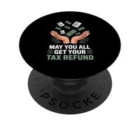 May You All Get Your Tax Refund Funny Accountant Blessing PopSockets Adhesive PopGrip