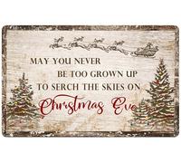 May You Never Be Too Grown Up to Search The Skies On Christmas Eve Metal Tin Sign, Funny Christmas Signs for Bar, Cafe, Club & Home Decoration 8×12 Inch