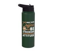 May Your Coffee be Stronger - Dad Father Mom Mother Coffee Stainless Steel Insulated Water Bottle