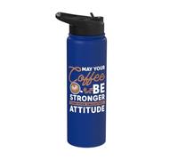 May Your Coffee be Stronger - Dad Father Mom Mother Coffee Stainless Steel Insulated Water Bottle