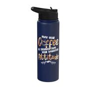 May Your Coffee Be Stronger Than Your Daughter's Attitude Stainless Steel Insulated Water Bottle