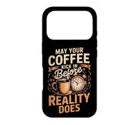 May Your Coffee Kick In Before Reality Does Coffee Caffeine Case for iPhone 17 Pro