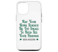 May Your Home Be Too Small to Hold All Your Friends Irish Case for iPhone 12/12 Pro