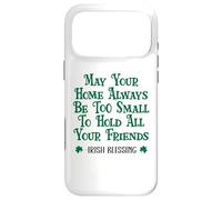 May Your Home Be Too Small to Hold All Your Friends Irish Case for iPhone 17 Pro Max