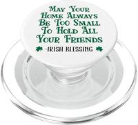 May Your Home Be Too Small to Hold All Your Friends Irish PopSockets PopGrip for MagSafe