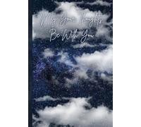 May Your Thoughts Be With You: Inspirational Jornal: Writing Journal for Reflection, Creativity & Gratitude