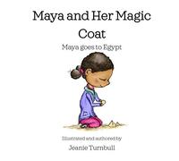 Maya and Her Magic Coat: Maya Goes to Egypt