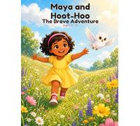 Maya and Hoot-Hoo: The Brave Adventure