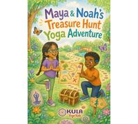 Maya and Noah's Treasure Hunt Yoga Adventure: 3 (Yoga Adventures with the Yamas)