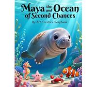 Maya and the Ocean of Second Chances: A Heartwarming Underwater Adventure About Forgiveness, Growth, and Social-Emotional Learning for Ages 3-7 (Maya ... Compassion Social-Emotional Learning Series)