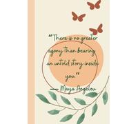 Maya Angelou: A Notebook for Creative Storytellers with Maya Angelou's Inspiring Words