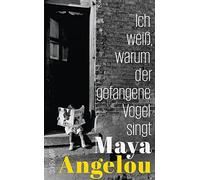 Maya Angelou Ha Ich weiß, warum der gefangene Vogel singt: Das perfe (Paperback)