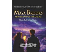 Maya Brooks and the Land of Fire and Ice (Maya Brooks Adventures)