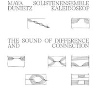 Maya Dunietz: The Sound of Difference and Connection
