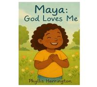 Maya: God Loves Me