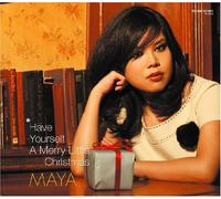 Maya - Have Yourself a Merry Little C [Import]