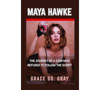 Maya Hawke: The Journey of Star Who Refused to Follow The Script