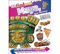 Maya, Incas, and Aztecs (Dk Findout!)