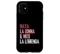 Maya La Donna Il Mito La Leggenda Festa di Compleanno Case for iPhone 11
