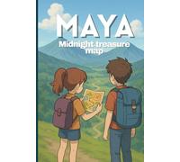 Maya Midnight Treasure Storybook for Teenagers 8-12: Adventure with suspense for teens