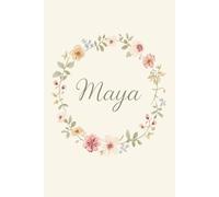 Maya Notebook - Personalized Notebook for Maya, Unique Gift for Her, 6x9 120 Pages