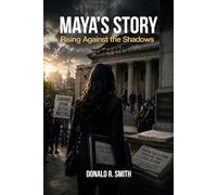 Maya’s Story: Rising Against the Shadows