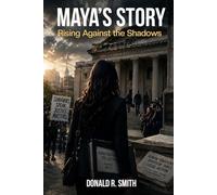 Maya’s Story: Rising Against the Shadows