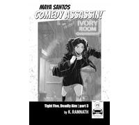 Maya Santos Comedy Assassin Tight Five, Deadly Aim #3