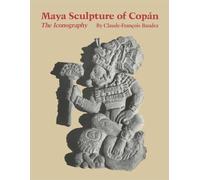 Maya Sculpture of Copán: The Iconography