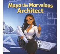 Maya The Marvelous Architect (Women At Work)
